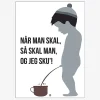 Plakat Når Man Skal Så Skal Man
